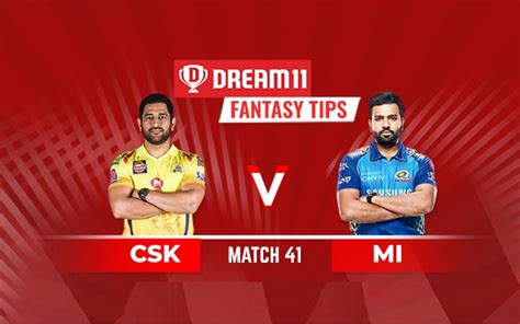 MI Vs CSK Dream11 Fantasy Cricket Winning Tips, Probables and Team ...