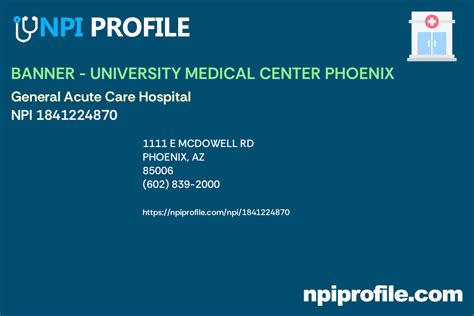 BANNER - UNIVERSITY MEDICAL CENTER PHOENIX - NPI 1841224870 - General ...