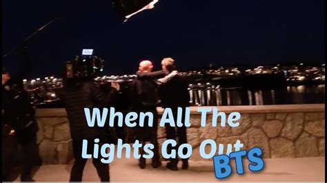 When All The Lights Go Out - BEHIND THE SCENES - YouTube