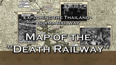 Thailand-Burma "Death Railway" Map - YouTube