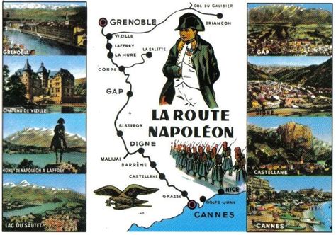 The Route Napoléon is the route taken by Napoléon in 1815 on his return ...