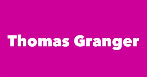 Thomas Granger - Spouse, Children, Birthday & More