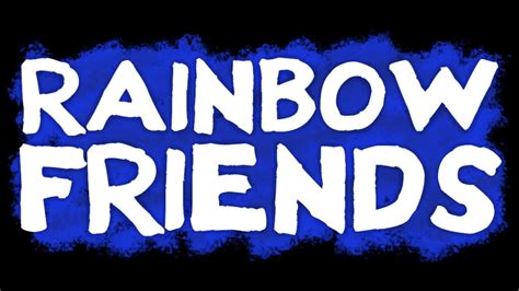 Playing Rainbow Friends! - YouTube