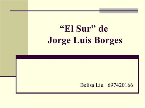 El sur de jorge luis borges