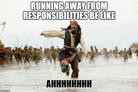 Running Away Reaction Meme ~ Away Responsibilities | Janerisebi