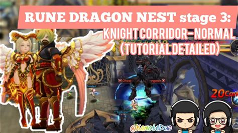 RUNE DRAGON NEST stage 3: KNIGHT CORRIDOR- normal (Tutorial detailed ...