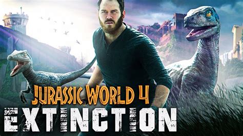 JURASSIC WORLD 4: Extinction Teaser (2024) With Chris Pratt & Bryce ...