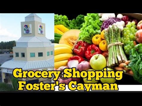 Foster's Food Fair Cayman Islands@lifewithjenniferjm387 - YouTube