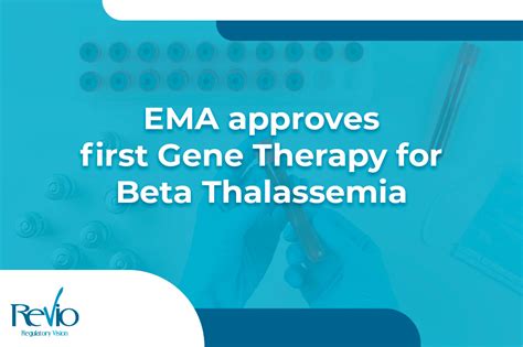 EMA Approves First Gene Therapy for Beta Thalassemia 9-01-2024 ...