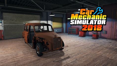 Austin FX4 Restoration - Car Mechanic Simulator 2018 - YouTube