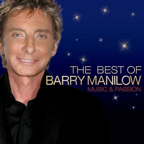 Music & Passion: The Best Of Barry Manilow: MANILOW,BARRY: Amazon.ca: Music