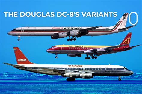 A Brief Guide To The Douglas DC-8’s Different Variants