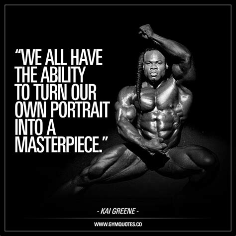 "We all have the ability to turn our own portrait into a masterpiece ...