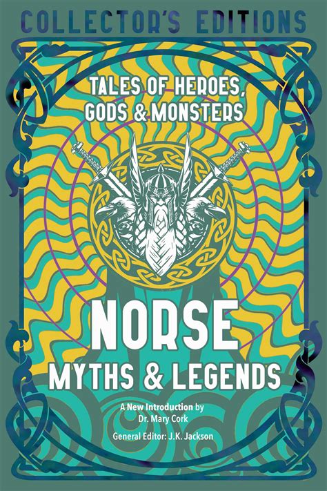 Norse Myths & Legends | Book by Luke John Murphy, J.K. Jackson ...