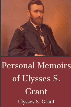 Personal Memoirs of Ulysses S. Grant by Ulysses S. Grant, Paperback ...