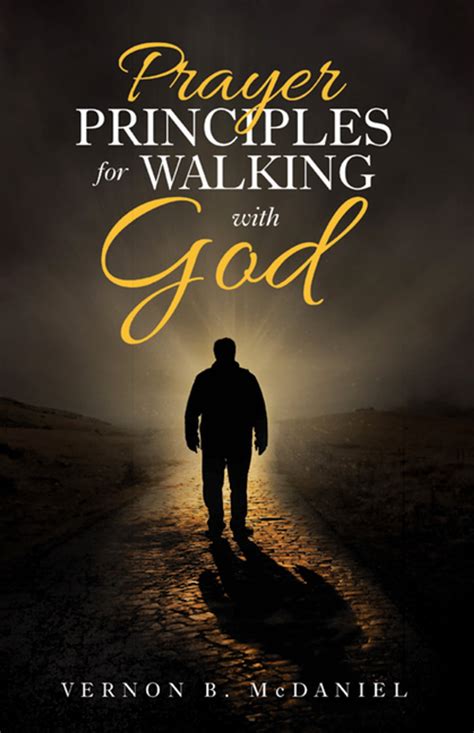 Prayer Principles for Walking with God eBook by Vernon B. McDaniel ...