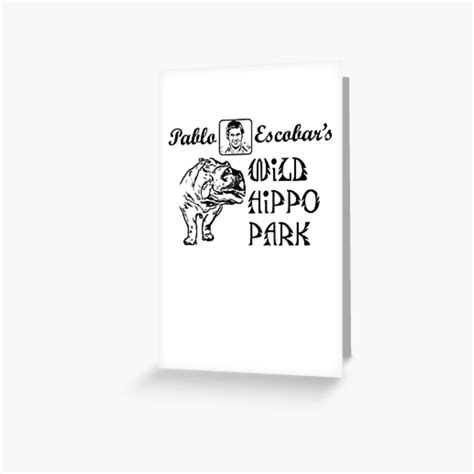 "Pablo Escobar's Wild Hippo Park" Greeting Card for Sale by ...