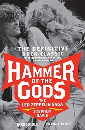 Hammer of the Gods: The Led Zeppelin Saga: The Ultimate Rock and Roll ...