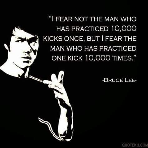 I fear 10,000. | Bruce lee quotes, Bruce lee, Great quotes