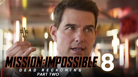 Mission Impossible Dead Reckoning 2 (2024) | Trailer, Release Date ...