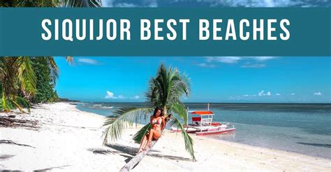 TOP 7 BEACHES IN SIQUIJOR - hidden paradises you have to visit in 2020 ...