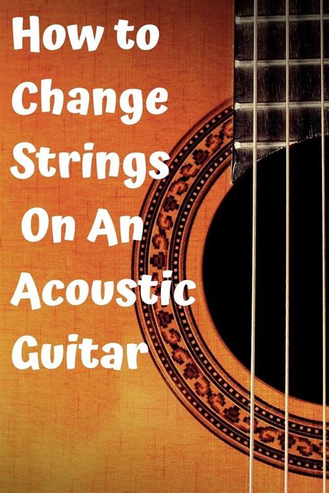 How to Change Strings on an Acoustic Guitar Step-by-Step | Acoustic ...