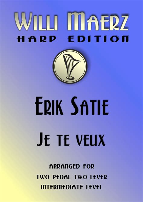 Je te veux – Harp Column Music