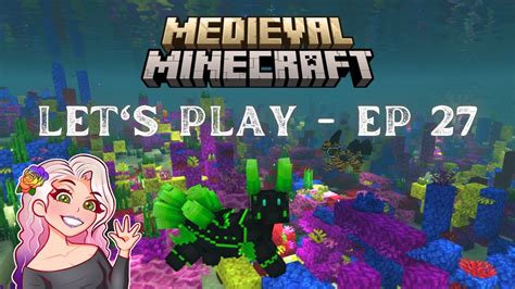 Medieval Minecraft Modpack Let's Play - Episode 27 (So Many Changes ...