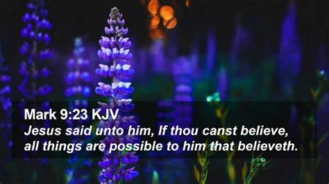 Mark 9:23 KJV Desktop Wallpaper - Jesus said unto him, If thou canst ...