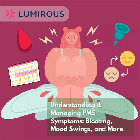 Understanding & Managing PMS Symptoms: Bloating, Mood Swings, and More ...