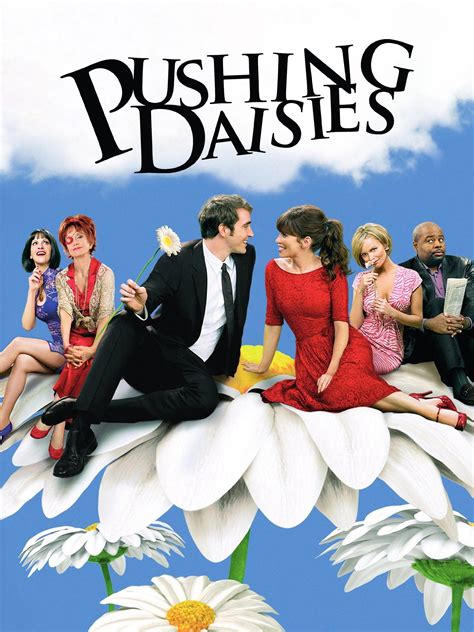 Pushing Daisies - Rotten Tomatoes