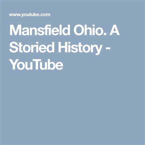 Mansfield Ohio. A Storied History - YouTube