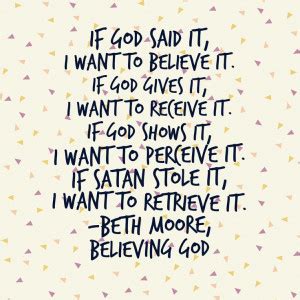 Beth Moore Believing God Quotes. QuotesGram