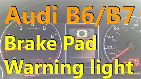 Turn Off Brake Pad Warning Light Audi A4 | Homeminimalisite.com