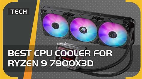 Best CPU cooler for Ryzen 9 7900X3D (AIO, budget, quiet)