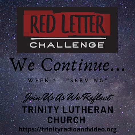 Red Letter Challenge Week 3 - "Serving" - Trinity Lutheran Radio Club