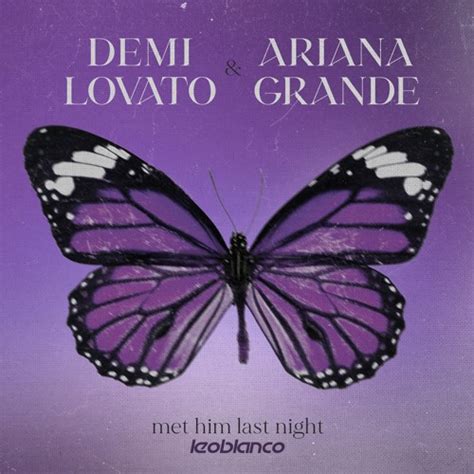 Stream Demi Lovato & Ariana Grande - Met Him Last Night (Leo Blanco ...