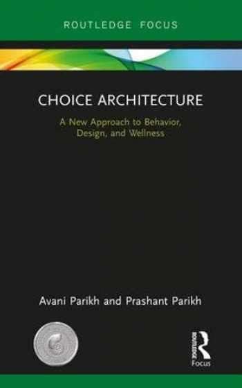 Sell, Buy or Rent Choice Architecture: A new approach to behavior, d ...