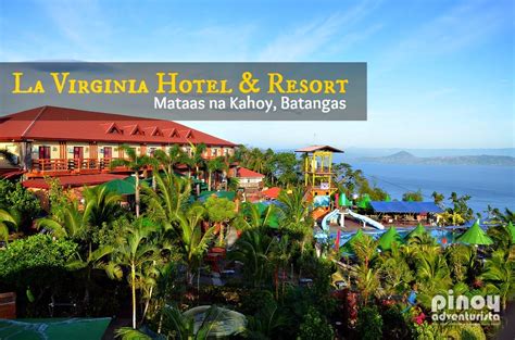 TRAVEL TIP: How to Get to La Virginia Resort in Mataas Na Kahoy ...