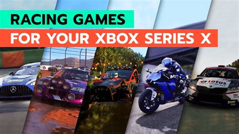 The Best Racing Games For Your Xbox Series X 2020 - YouTube