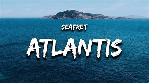 Full Lyrics Of Atlantis Song