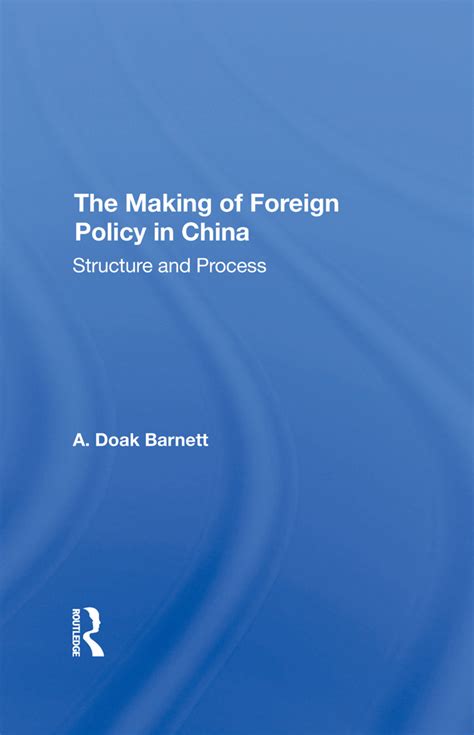 The Making of Foreign Policy in China | Taylor & Francis Group