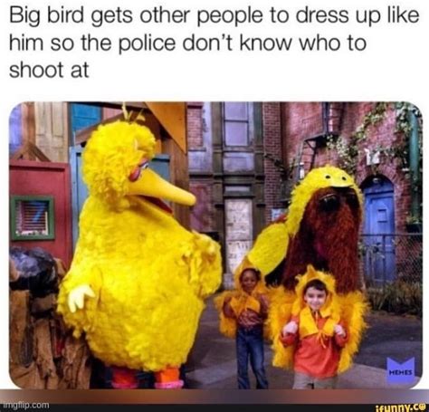 Big Bird - Imgflip