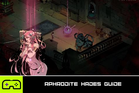 Aphrodite Hades Guide: A Guide for Befriending Aphrodite (and ...