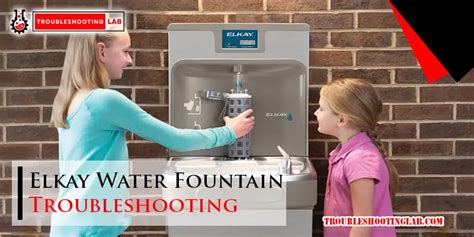 Elkay Water Fountain Troubleshooting: Quick Fixes for Water Supply Problems