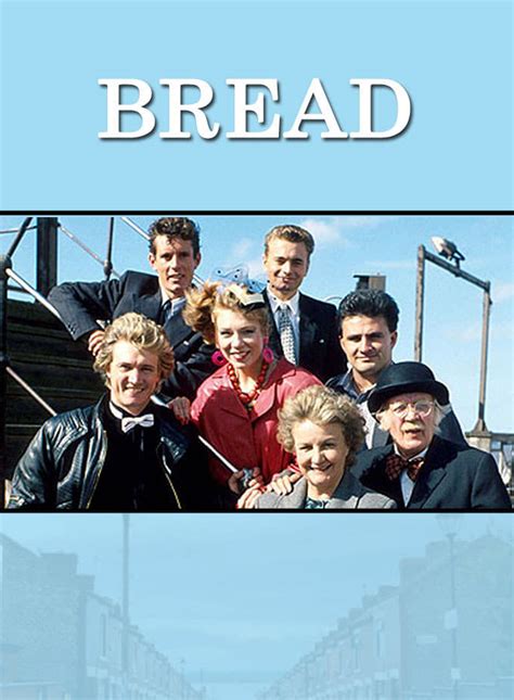 Bread - Full Cast & Crew - TV Guide