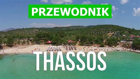 Wyspa Thassos, Grecja | Plaże, kurorty, wakacje, przyroda, atrakcje ...