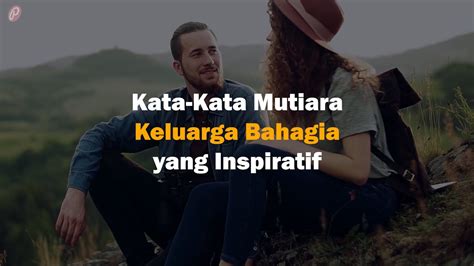 NEW Kata-Kata Mutiara Keluarga Bahagia yang Inspiratif - YouTube