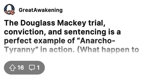 The Douglass Mackey trial, conviction, and sentencing is a perfect ...