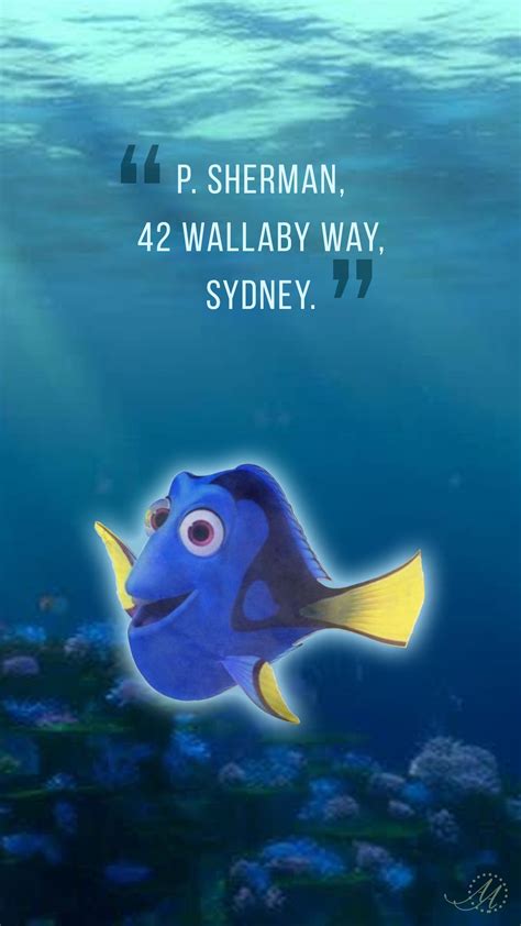 "P. Sherman, 42 Wallaby Way, Sydney." - Dory. The iconic line from ...